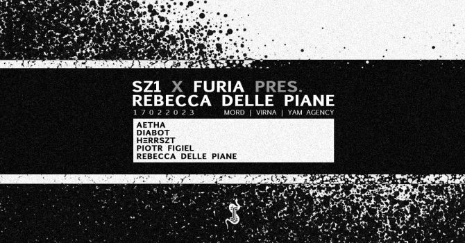 SZ1 x FURIA pres. Rebecca Delle Piane