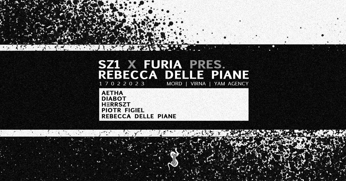SZ1 x FURIA pres. Rebecca Delle Piane