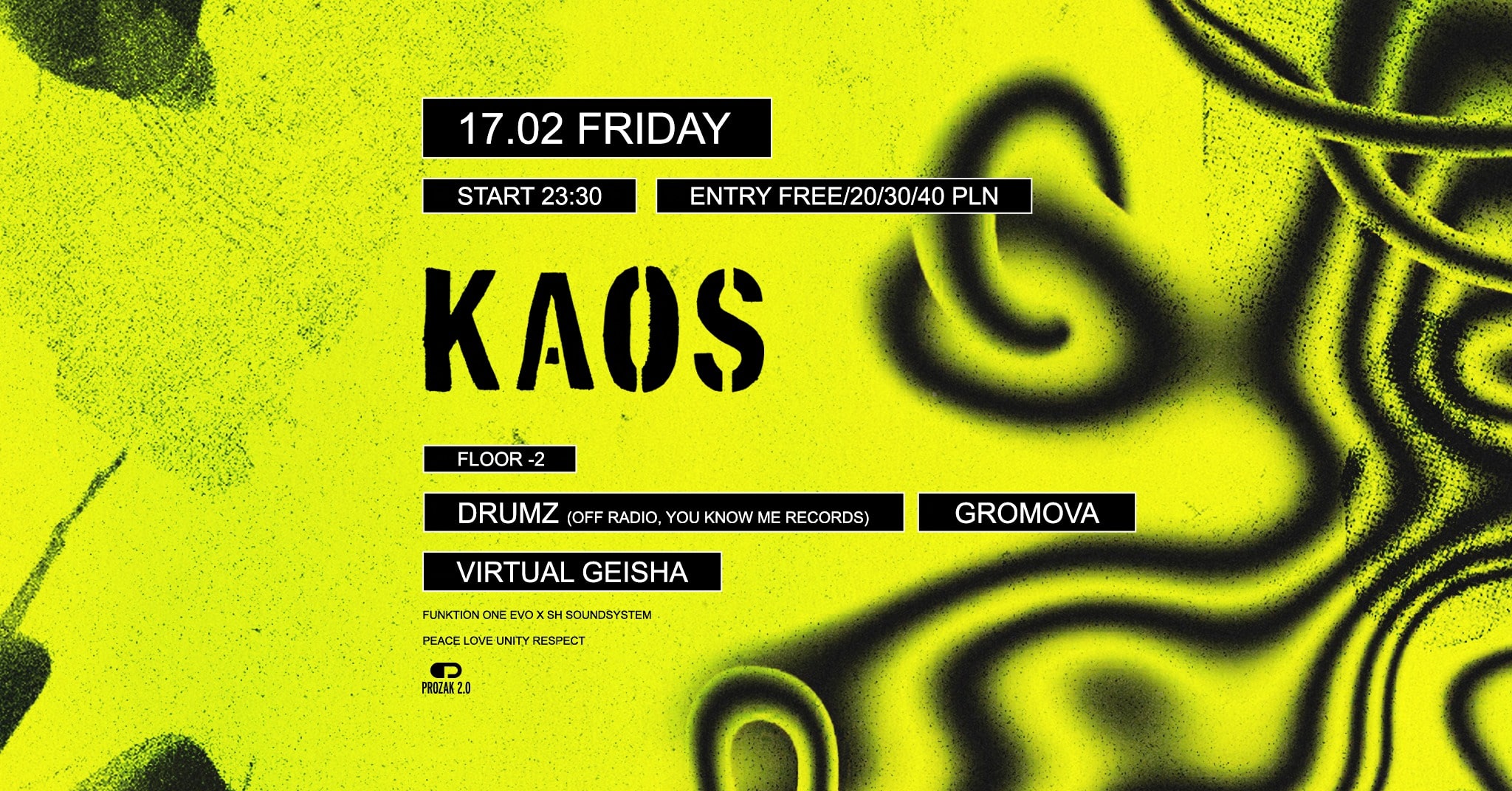 KAOS: Daniel Drumz, Gromova, Virtual Geisha | Prozak 2.0