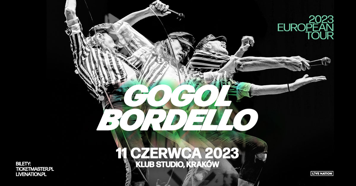 Gogol Bordello – European Tour 2023 – Klub Studio, 11.06.2023, Kraków