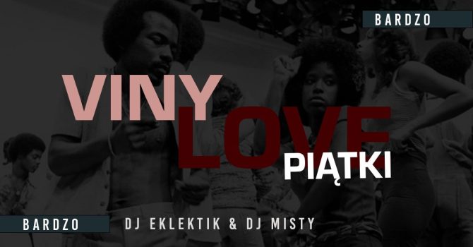 VINYLOVE piątki: DJ Eklektik & DJ Misty