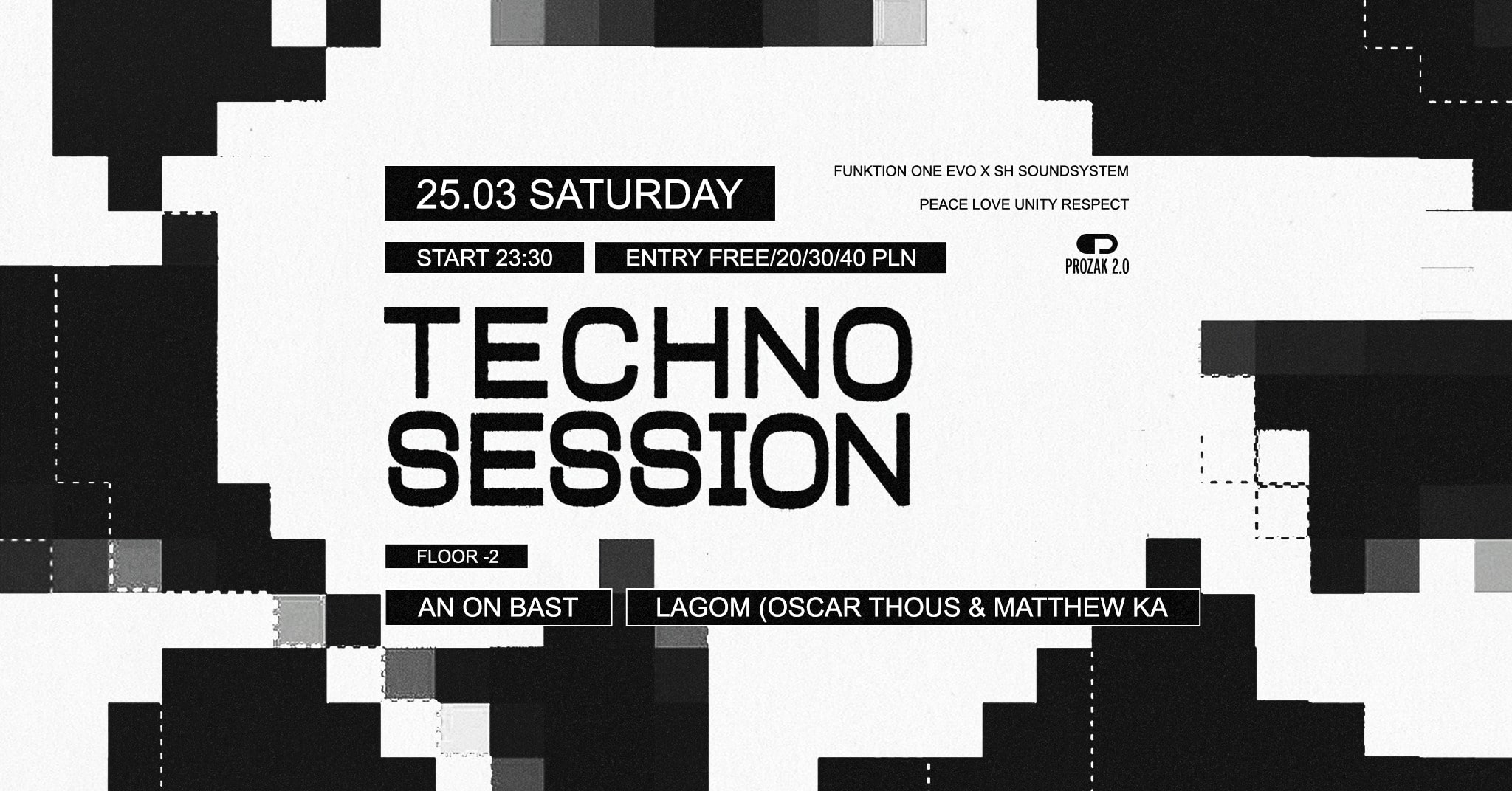 Techno Session (An On Bast LIVE, Lagom) + Oscar Thous B-Day Bash | Prozak 2.0