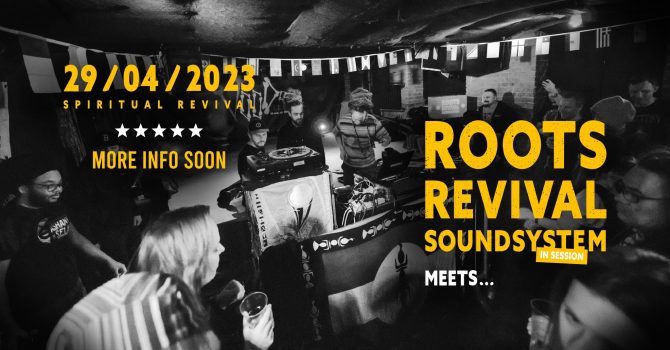 Roots Revival Soundsystem meets ???