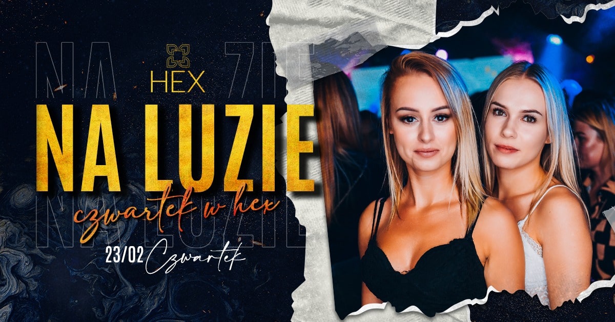 NA LUZIE | Czwartek w HEX