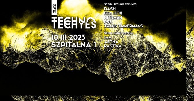 TECHNO TECHYES #42 + SCENA SABAT RAVEUM