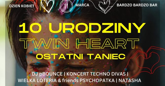 10 URODZINY TWIN HEART | OSTATNI TANIEC | DZIEŃ KOBIET