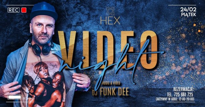 DJ FUNK DEE VIDEO NIGHT | HEX CLUB