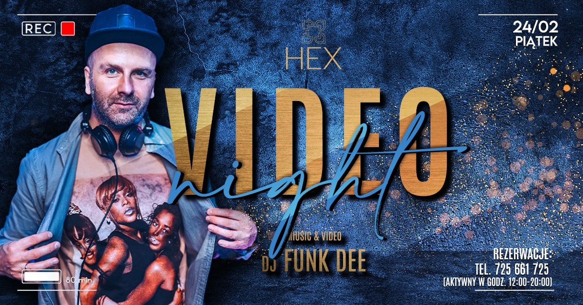 DJ FUNK DEE VIDEO NIGHT | HEX CLUB