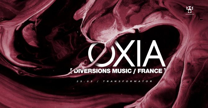 Oxia @ Transformator 25.03 (nowa data)