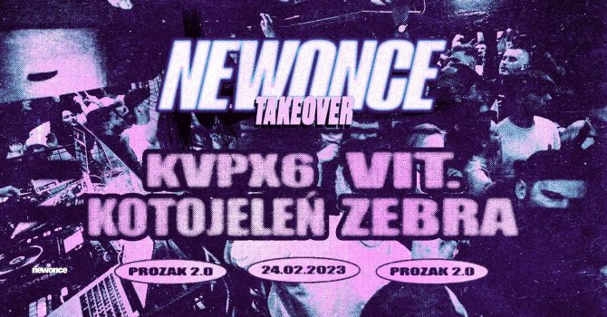 newonce Takeover | Prozak 2.0