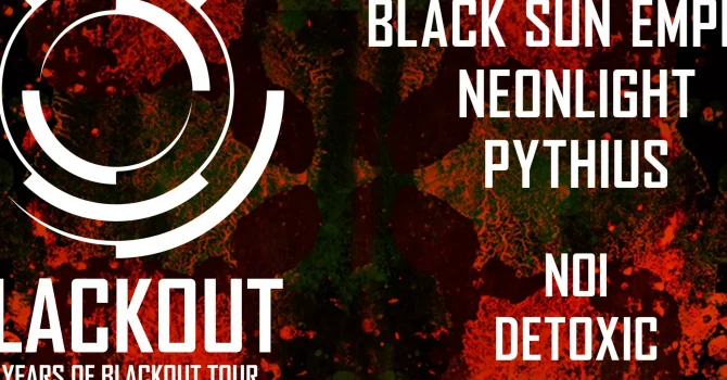 BLACKOUT 20 YEARS * BSE * NEONLIGHT * PYTHIUS I GDAŃSK