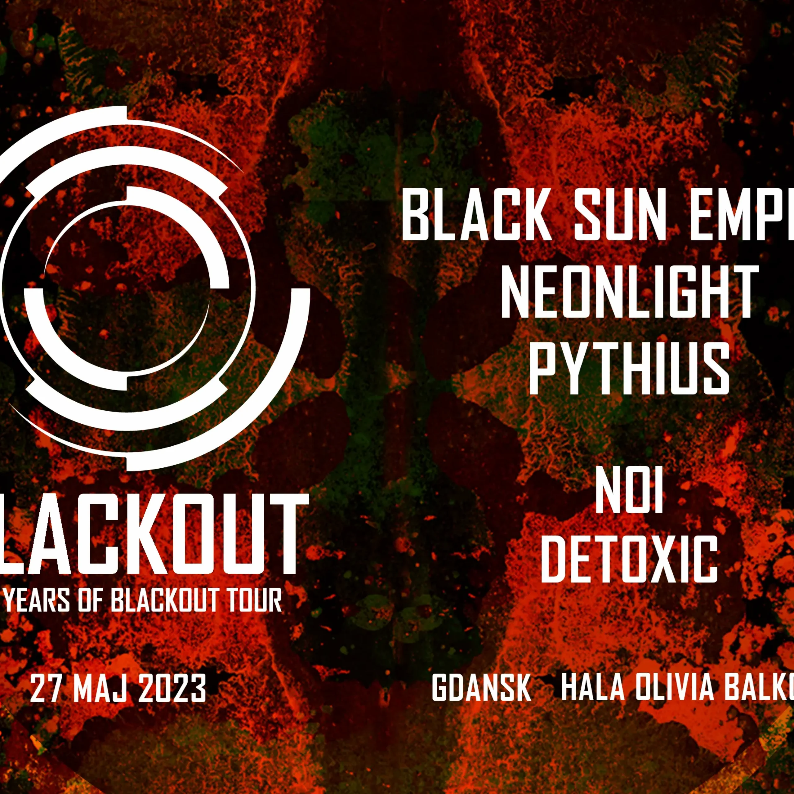 BLACKOUT 20 YEARS * BSE * NEONLIGHT * PYTHIUS I GDAŃSK