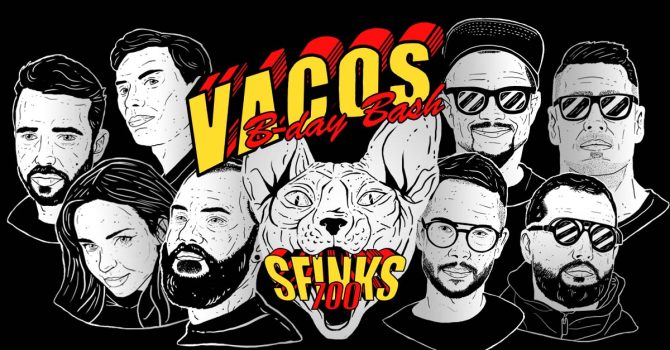 Vacos Bday Bash: Keith Carnal | DEAS | Beskres | Sfinks700