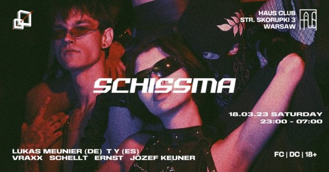 SCHISSMA: 8th edition with Lukas Meunier (DE) and Schissma Residents