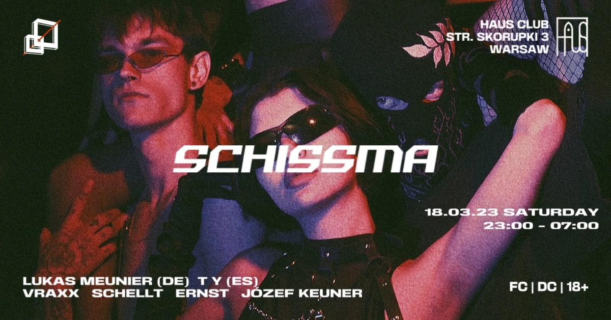 SCHISSMA: 8th edition with Lukas Meunier (DE) and Schissma Residents