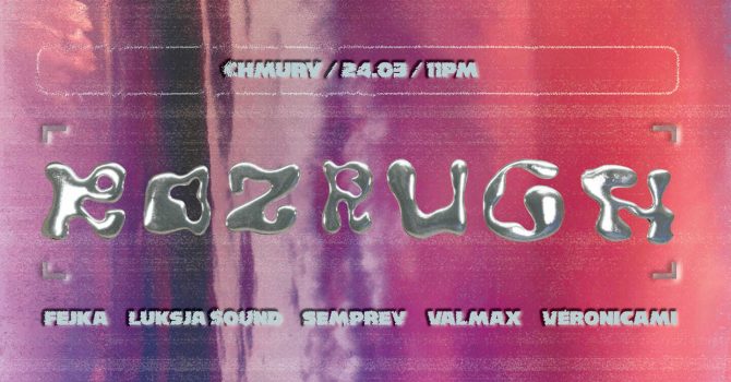 ROZRUCH: Semprey | Veronicami | Fejka | Valmax | Luksja Sound