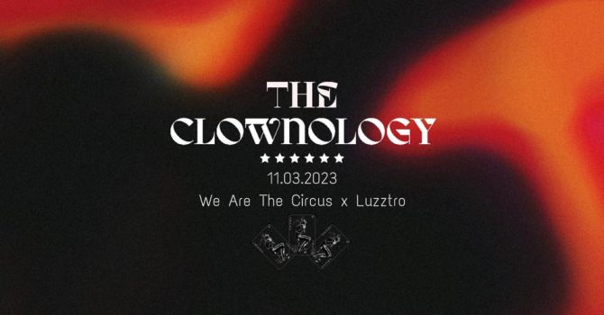 THE CLOWNOLOGY at Luzztro