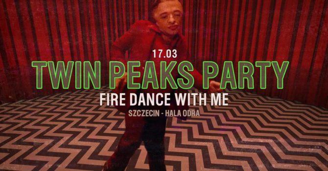 TWIN PEAKS PARTY: Fire Dance With Me