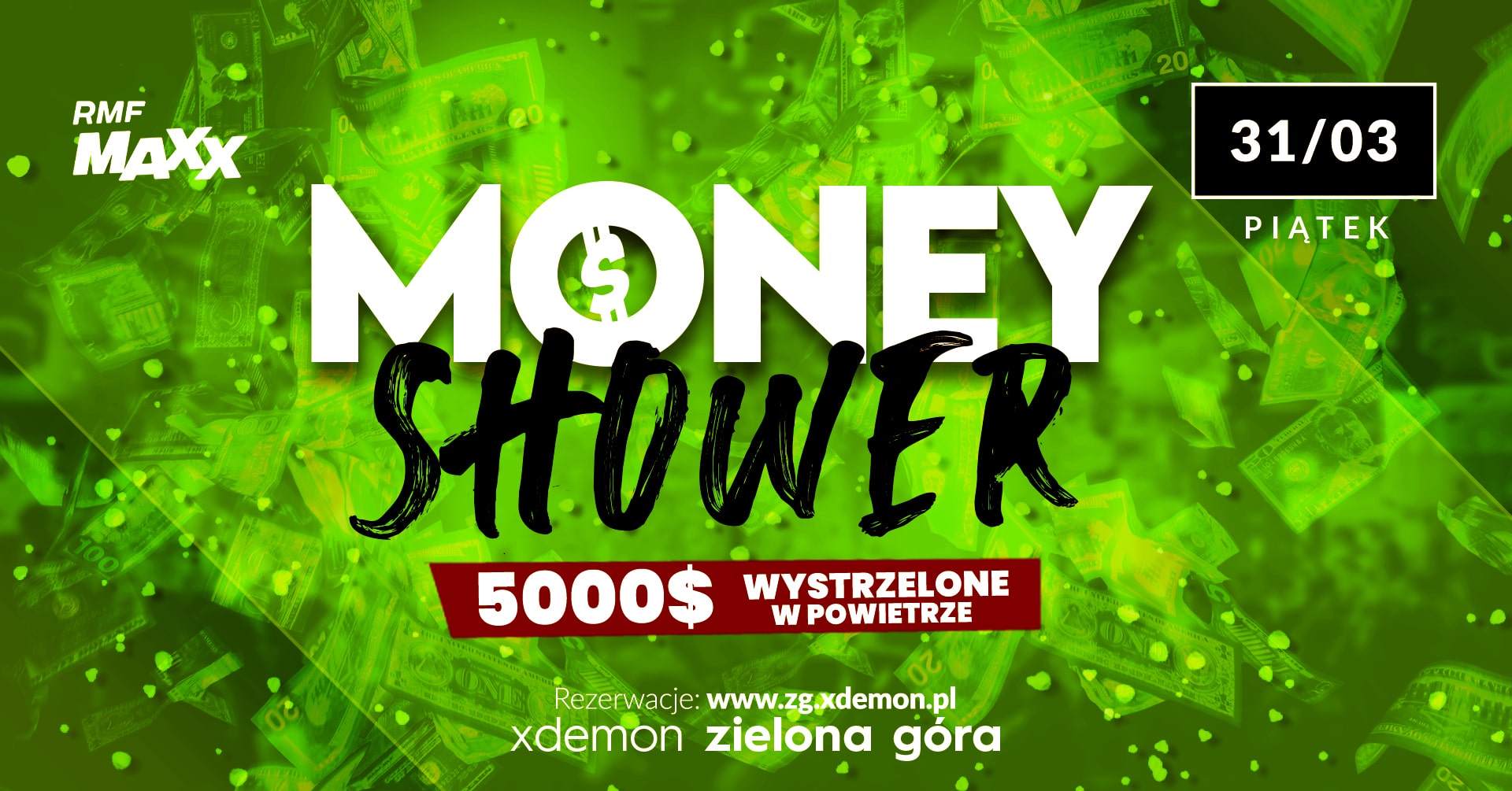 Money Shower // X-Demon Zielona Góra