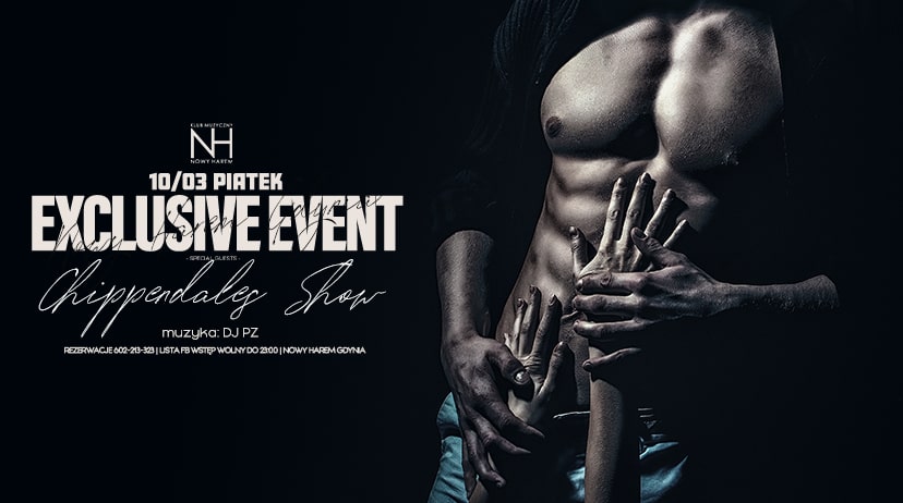 EXCLUSIVE EVENT / CHIPPENDALES SHOW / DZIEŃ KOBIET