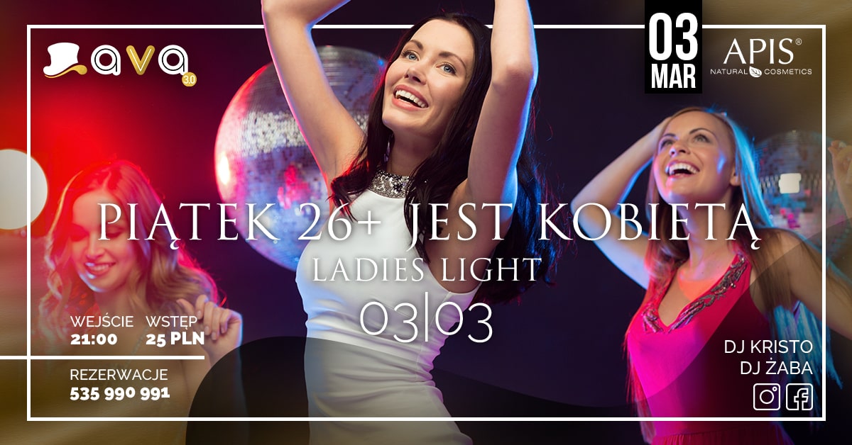 Piątek 26+ jest Kobietą | Ladies Night