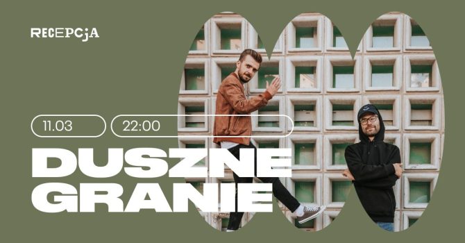 Duszne Granie w Recepcji