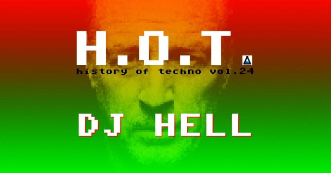 DJ HELL @ History of Techno vol. 24 | Projekt LAB