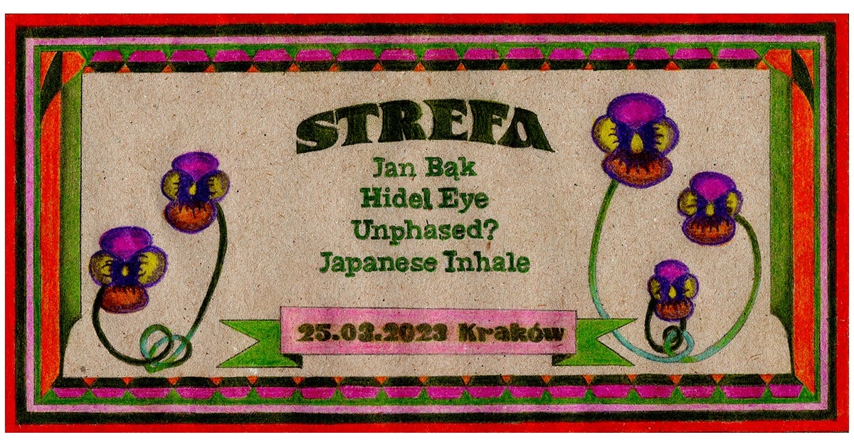 Jan Bąk + Hidel Eye + Unphased? + japanese.inhale — Strefa, Kraków