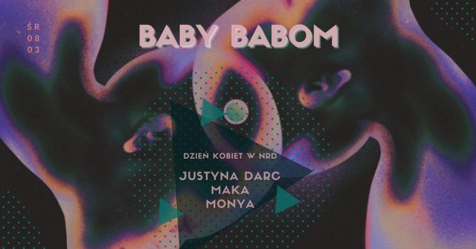 BABY BABOM – Techno Dzień Kobiet w NRD