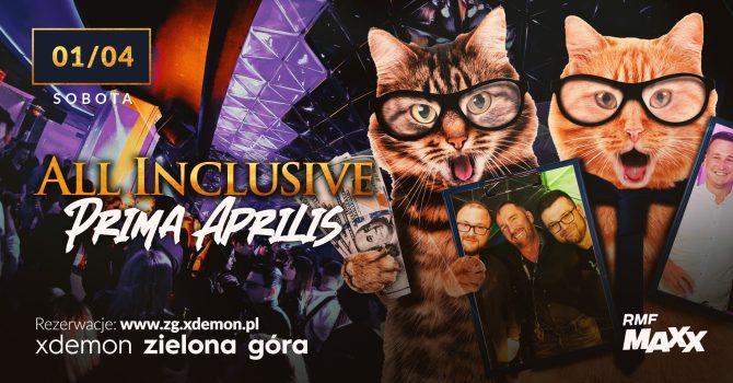 All Inclusive // X-Demon Zielona Góra