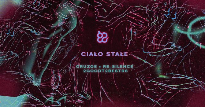 Ciało stałe: CruzOe + 2good2beSTR8 + Re_silence