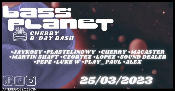 After BASS PLANET vs Cherry’s Bday Party – AFTER EGO