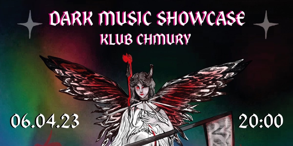 DARK MUSIC SHOWCASE | Klub Chmury | 06.04.2023