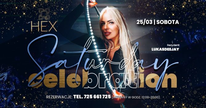 SATURDAY CELEBRATION | HEX CLUB
