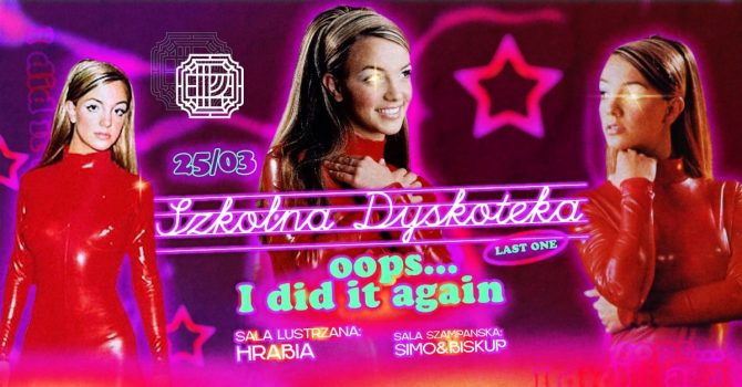 Szkolna Dyskoteka | Oops I did it again!