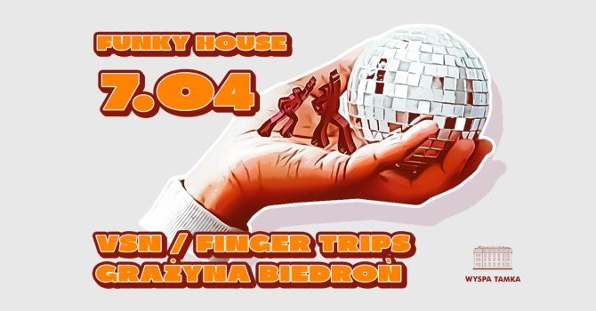 FUNKY HOUSE: Grażyna Biedroń, Finger Trips, VSN