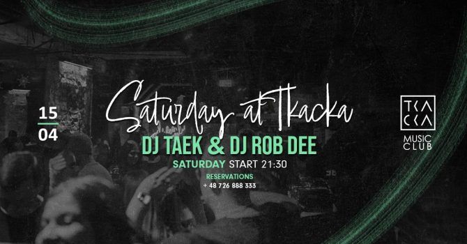 15/04 // Saturday at Tkacka // Taek & Rob Dee