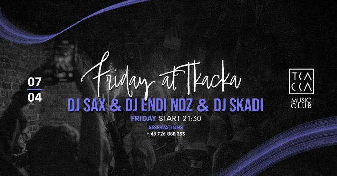 7/04 // Friday at Tkacka //MJ Sax & Endi NDZ & Skadi