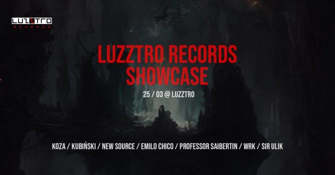 Luzztro Records Showcase – 25.03
