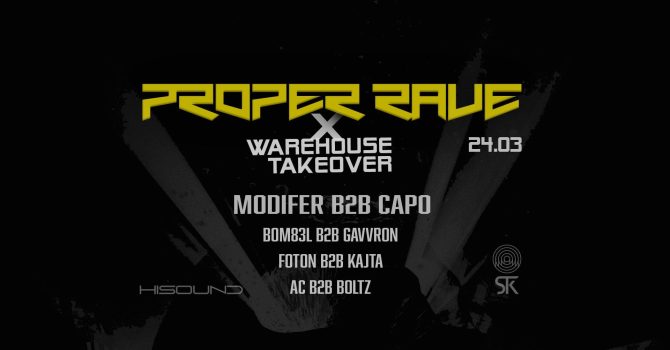 PROPER RAVE x TAKEOVER w/ CAPO & MODIFER