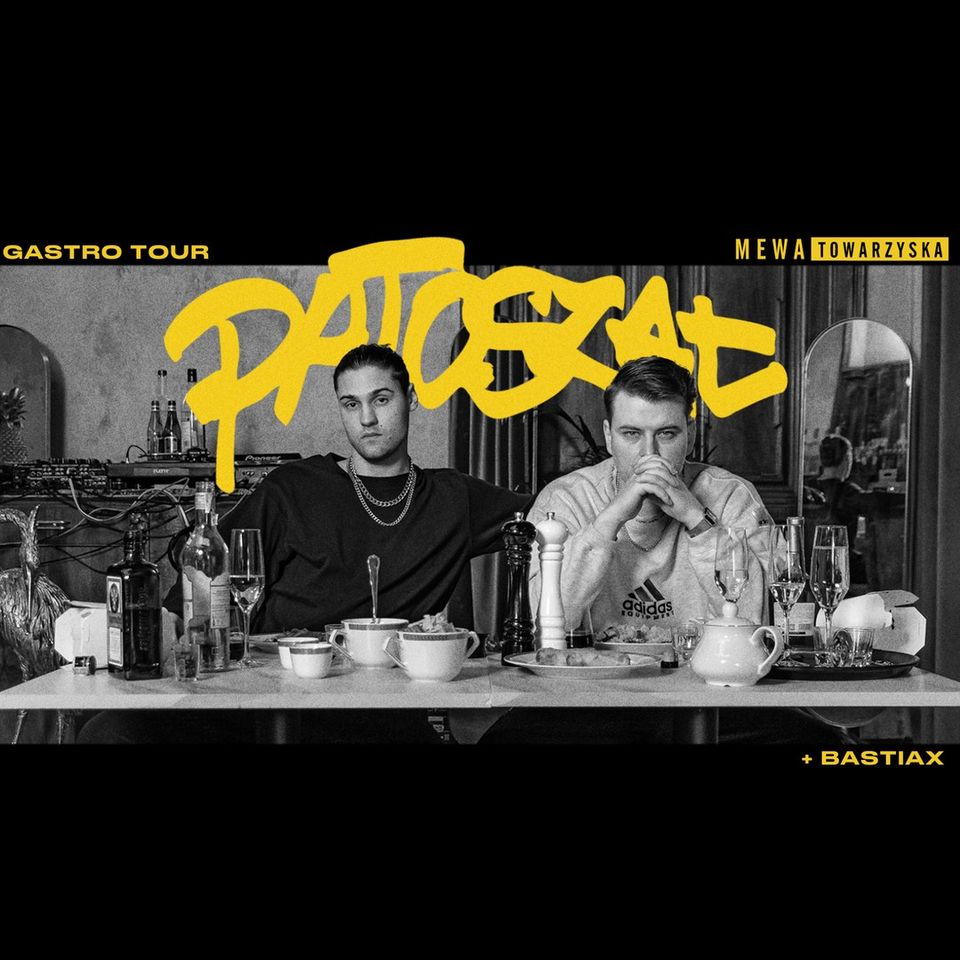 PATOSZAŁ : gastro tour I Felipe x Janigunz I 25.03 I Mewka