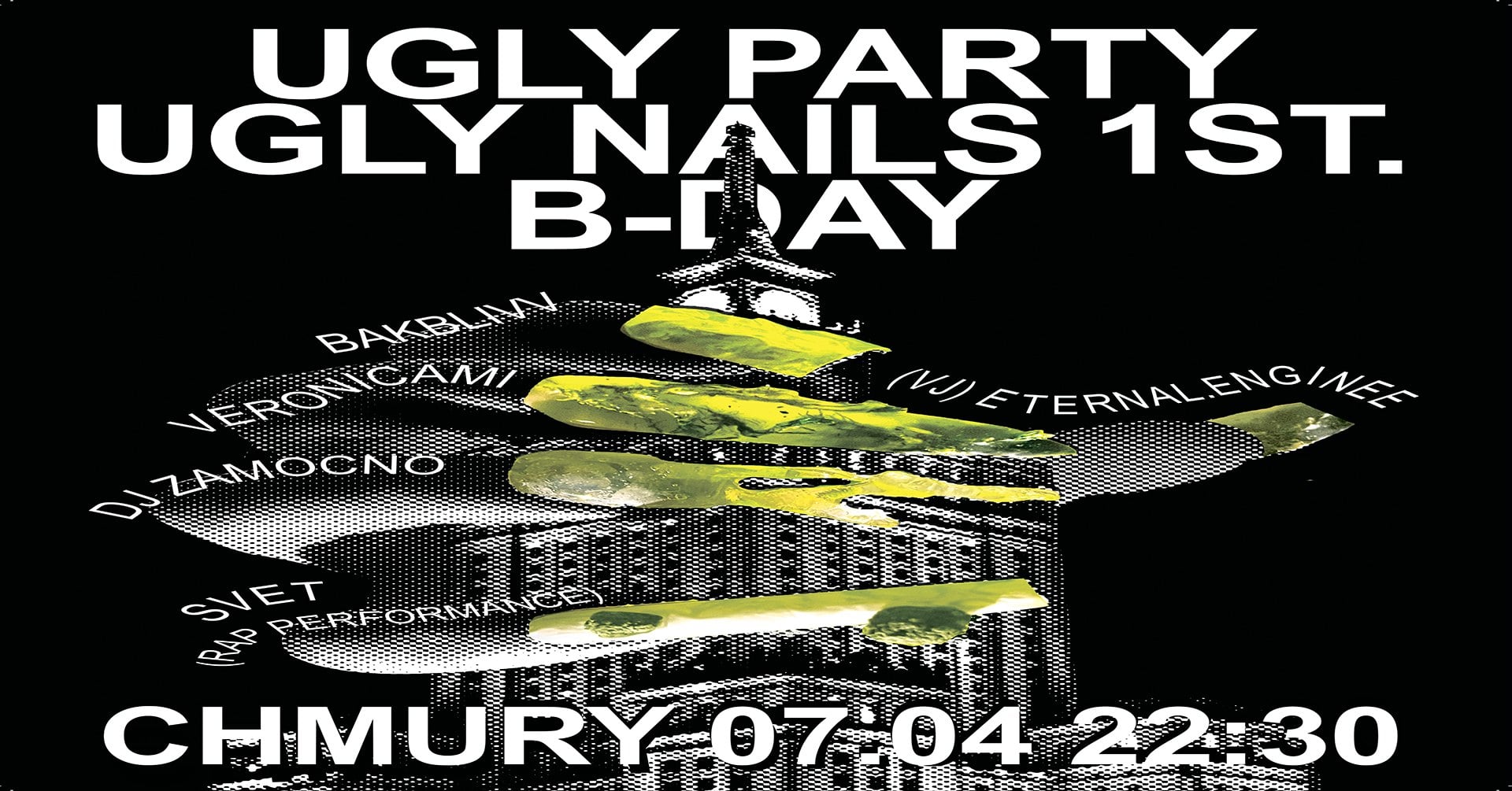 UGLY PARTY / Chmury / 1. urodziny Ugly Nails