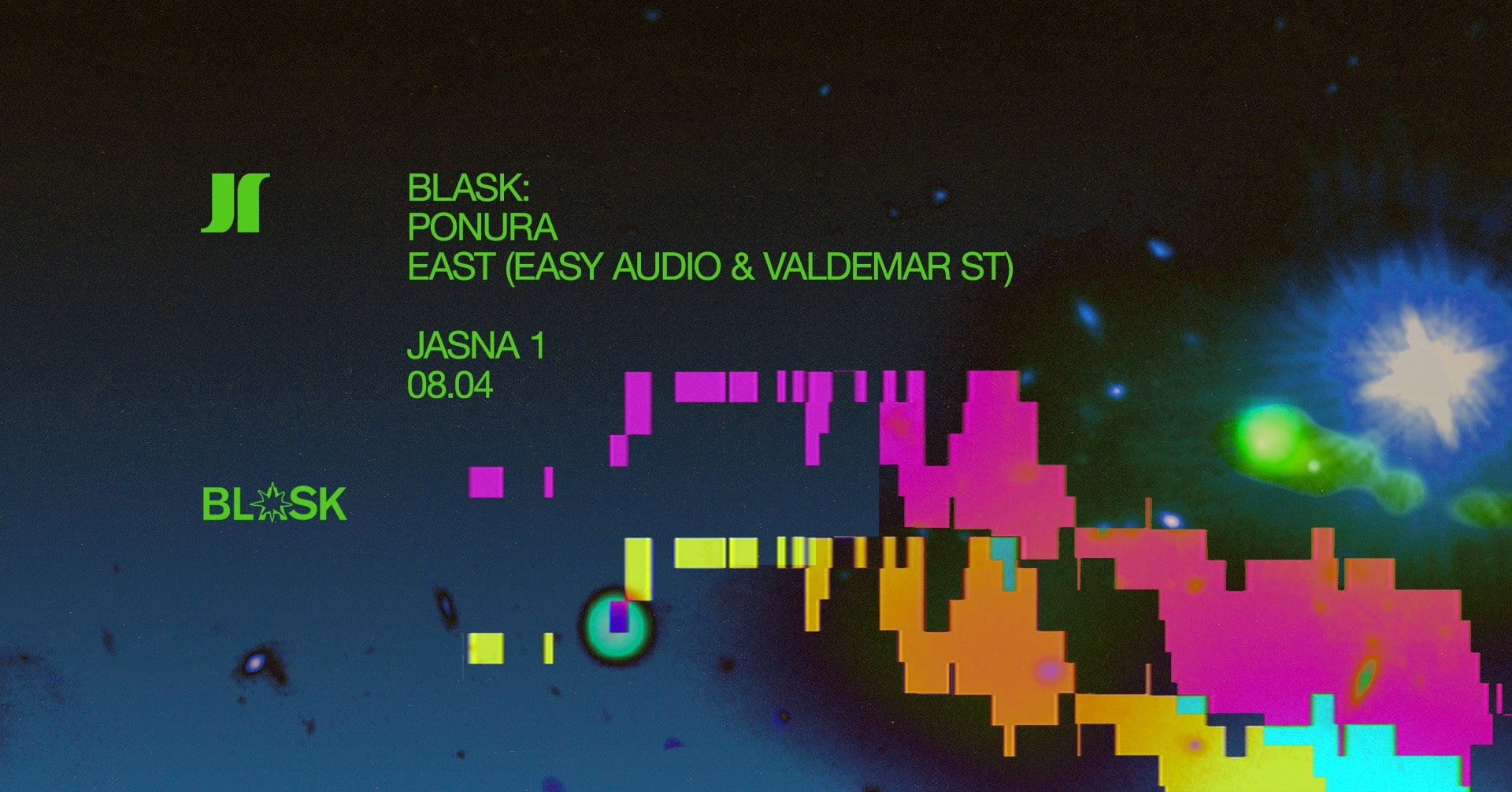 J1 | BLASK: Ponura, EAST (Easy Audio & Valdemar ST)