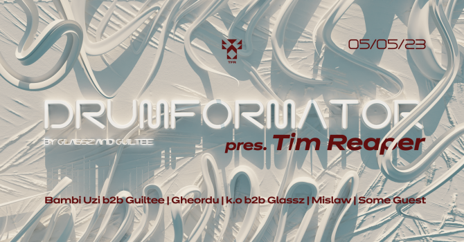 DRUMFORMATOR 7 pres. Tim Reaper