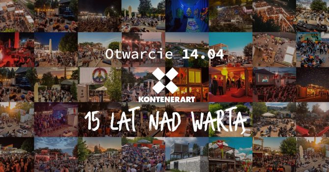 Otwarcie KontenerART – 15 Lat Nad Wartą