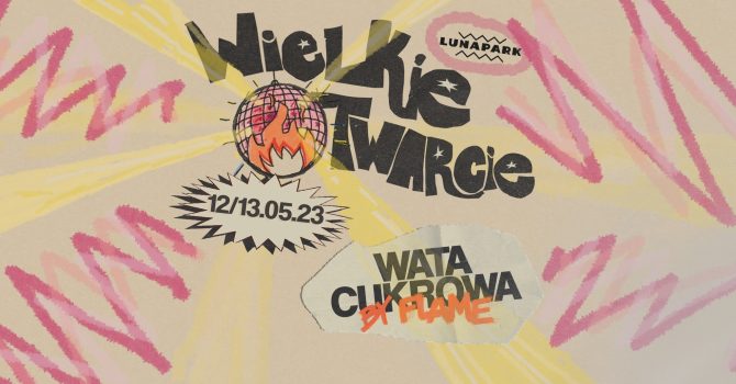 WIELKIE OTWARCIE SEZONU: WATA CUKROWA BY FLAME