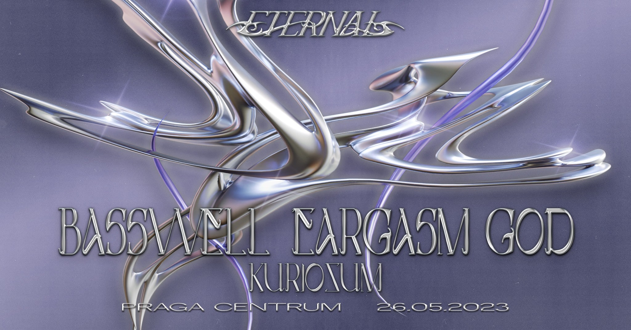 ETERNAL RAVE | BASSWELL | EARGASM GOD | KURIOZUM