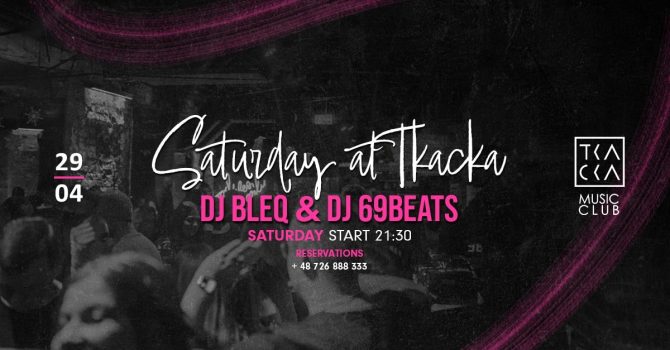29/04 // Saturday at Tkacka // BLEQ & 69Beats