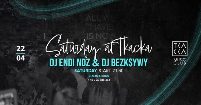 22/04 // Saturday at Tkacka // Endi NDZ & Bezksywy