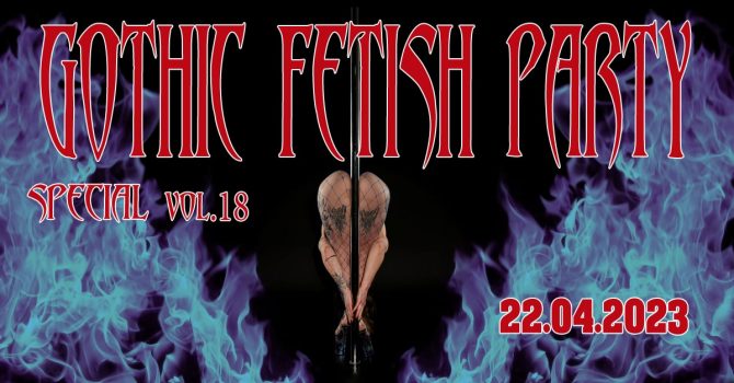 Gothic Fetish Party – special vol.18